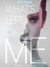 Cover image for What's Left of Me